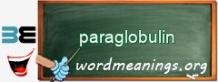 WordMeaning blackboard for paraglobulin